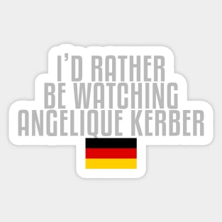 I'd rather be watching Angelique Kerber Sticker